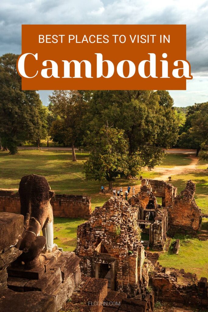 Best places to visit in Cambodia
