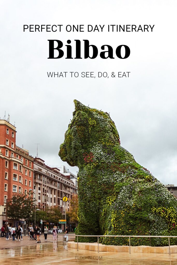 Perfect One Day Itinerary for Bilbao: What to See, Do, and Eat