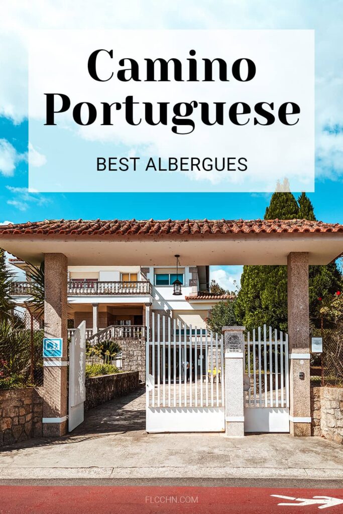 Camino Portuguese Best Albergues